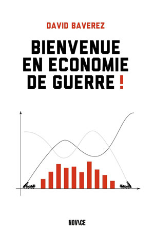 bienvenue en economie de guerre