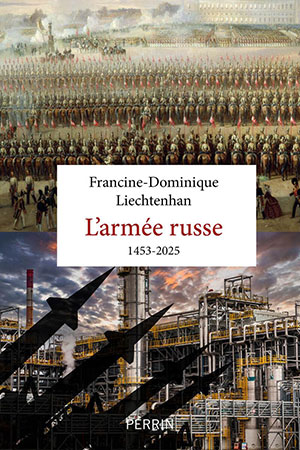 L’armée russe, 1453-2025